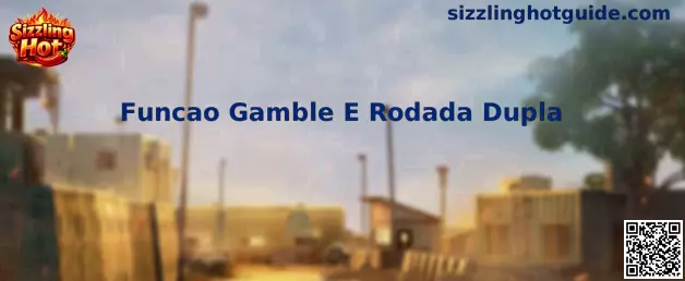 Funcao Gamble E Rodada Dupla en Sizzling Hot