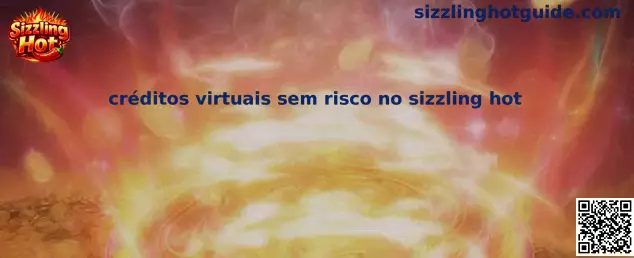 Créditos Virtuales Sin Riesgo en Sizzling Hot