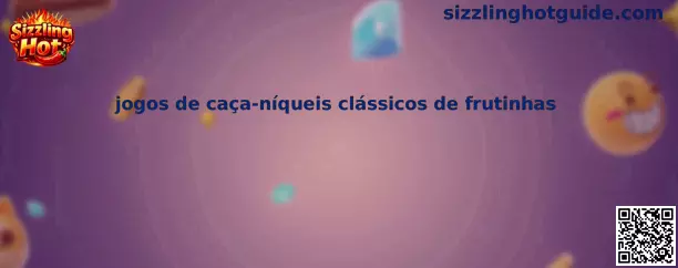 Jogos de caça-níqueis clássicos de frutinhas