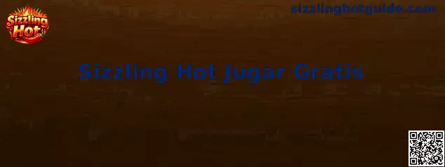 Sizzling Hot Jugar Gratis